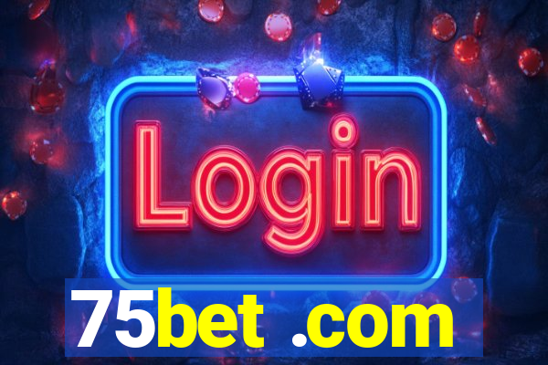 75bet .com